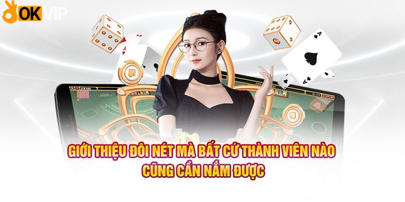 Giới thiệu đôi nét mà bất cứ thành viên nào cũng cần nắm được